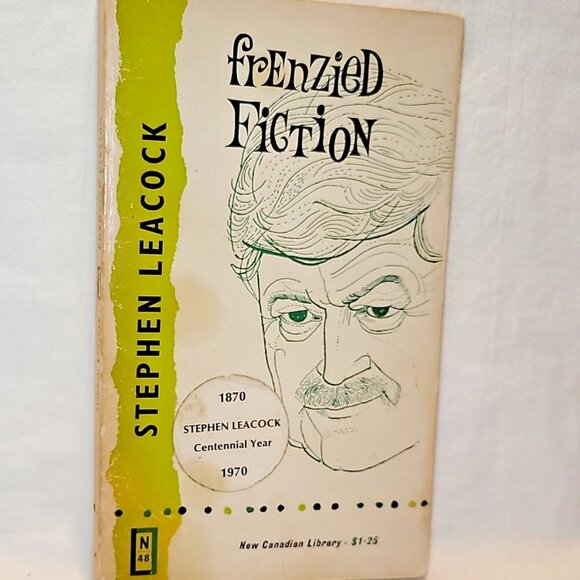 Stephen Leacock - Frenzied Fiction - 1968 #N48 New Canadian Library - VG Cond - Picture 1 of 3
